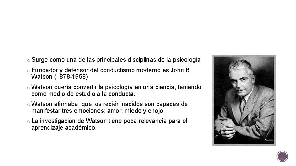 o Surge como una de las principales disciplinas de la psicología o Fundador y