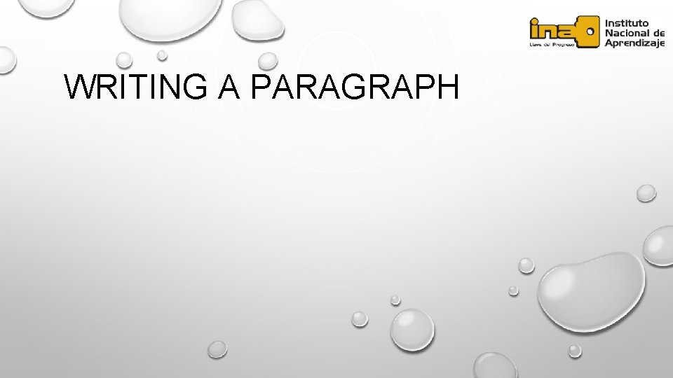 WRITING A PARAGRAPH 