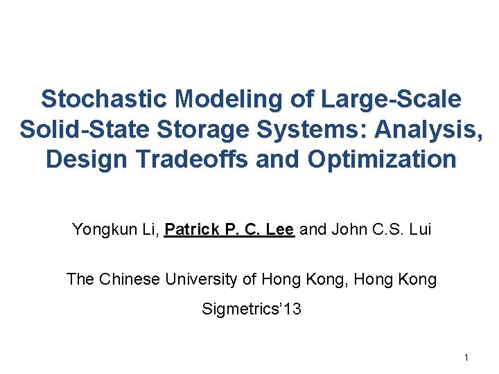 Stochastic Modeling of LargeScale SolidState Storage Systems Analysis