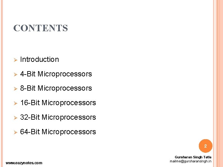 CONTENTS Ø Introduction Ø 4 -Bit Microprocessors Ø 8 -Bit Microprocessors Ø 16 -Bit