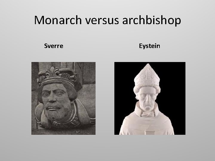 Monarch versus archbishop Sverre Eystein 