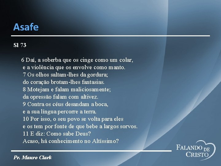 Asafe Sl 73 6 Daí, a soberba que os cinge como um colar, e