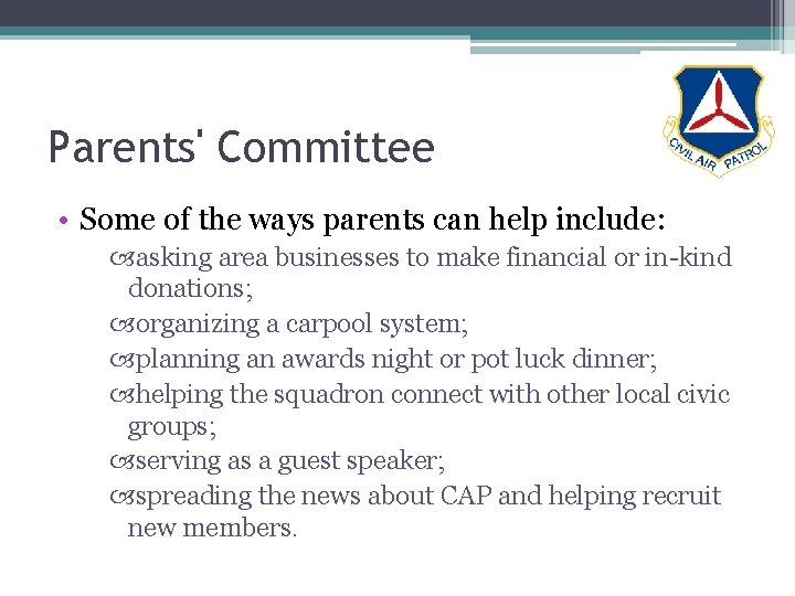 Parents' Committee • Some of the ways parents can help include: asking area businesses