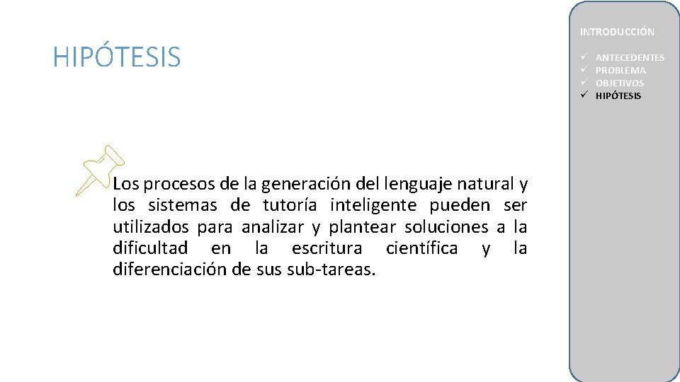 HIPÓTESIS Los procesos de la generación del lenguaje natural y los sistemas de tutoría