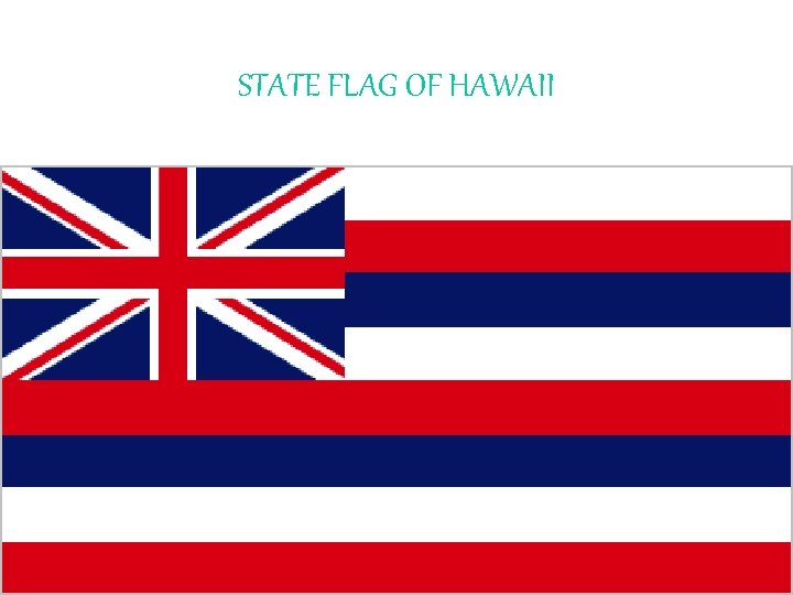 STATE FLAG OF HAWAII 