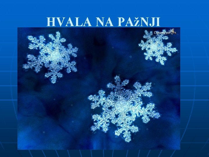 HVALA NA PAžNJI 