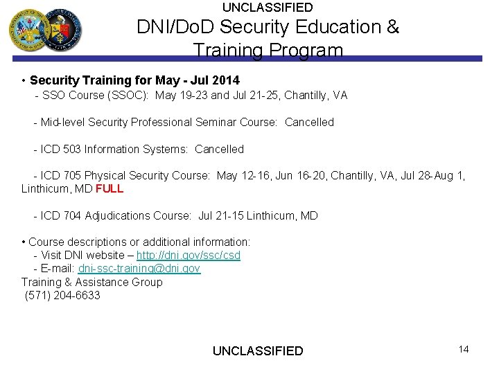 UNCLASSIFIED DNI/Do. D Security Education & Training Program • Security Training for May -