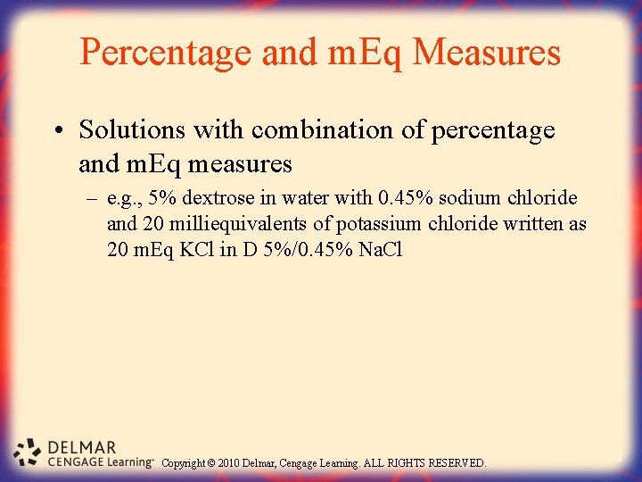 Percentage and m. Eq Measures • Solutions with combination of percentage and m. Eq