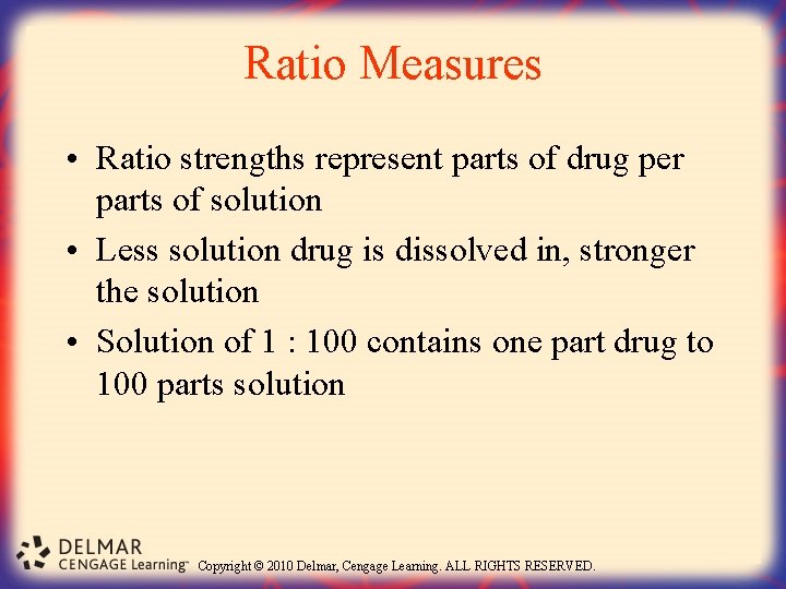 Ratio Measures • Ratio strengths represent parts of drug per parts of solution •