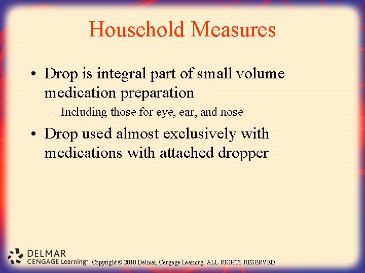 Household Measures • Drop is integral part of small volume medication preparation – Including