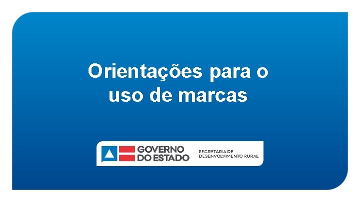 Orientações para o uso de marcas 