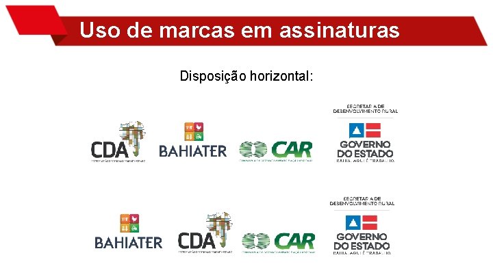 Uso de marcas em assinaturas Disposição horizontal: 