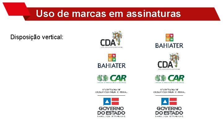 Uso de marcas em assinaturas Disposição vertical: 