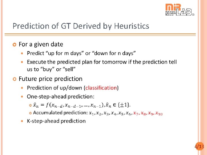 Prediction of GT Derived by Heuristics 4/13 