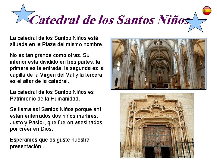 Catedral de los Santos Niños La catedral de los Santos Niños está situada en