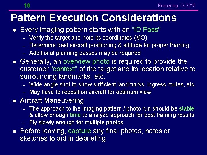 16 Preparing: O-2215 Pattern Execution Considerations l Every imaging pattern starts with an “ID 16 Preparing: O-2215 Pattern Execution Considerations l Every imaging pattern starts with an “ID