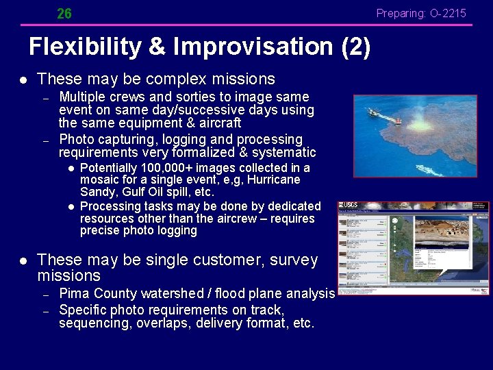 26 Preparing: O-2215 Flexibility & Improvisation (2) l These may be complex missions – 26 Preparing: O-2215 Flexibility & Improvisation (2) l These may be complex missions –