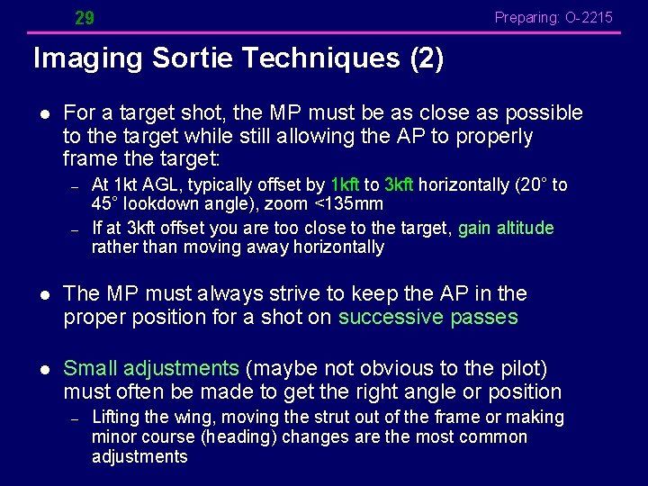 29 Preparing: O-2215 Imaging Sortie Techniques (2) l For a target shot, the MP 29 Preparing: O-2215 Imaging Sortie Techniques (2) l For a target shot, the MP