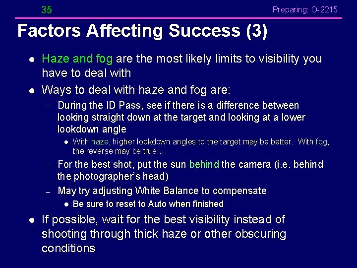 35 Preparing: O-2215 Factors Affecting Success (3) l l Haze and fog are the 35 Preparing: O-2215 Factors Affecting Success (3) l l Haze and fog are the
