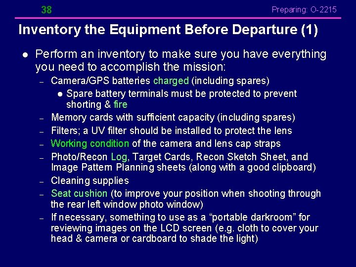 38 Preparing: O-2215 Inventory the Equipment Before Departure (1) l Perform an inventory to 38 Preparing: O-2215 Inventory the Equipment Before Departure (1) l Perform an inventory to