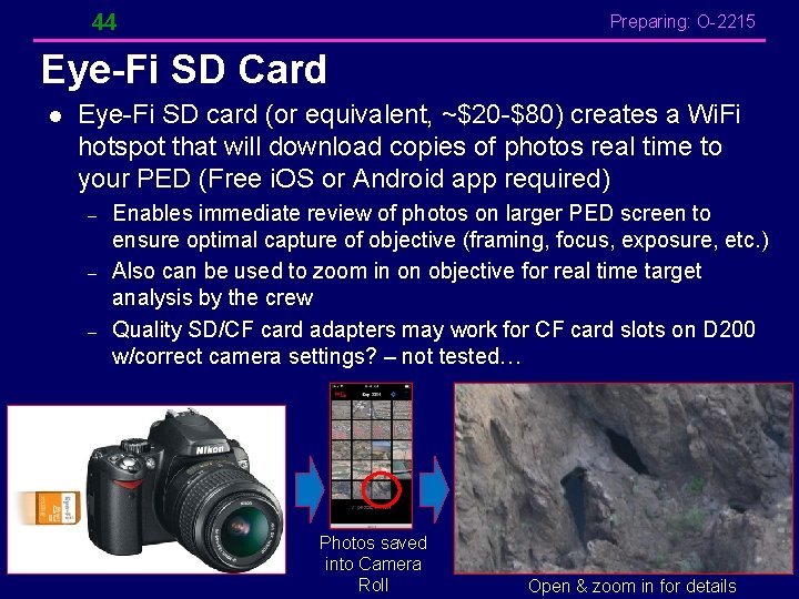 44 Preparing: O-2215 Eye-Fi SD Card l Eye-Fi SD card (or equivalent, ~$20 -$80) 44 Preparing: O-2215 Eye-Fi SD Card l Eye-Fi SD card (or equivalent, ~$20 -$80)