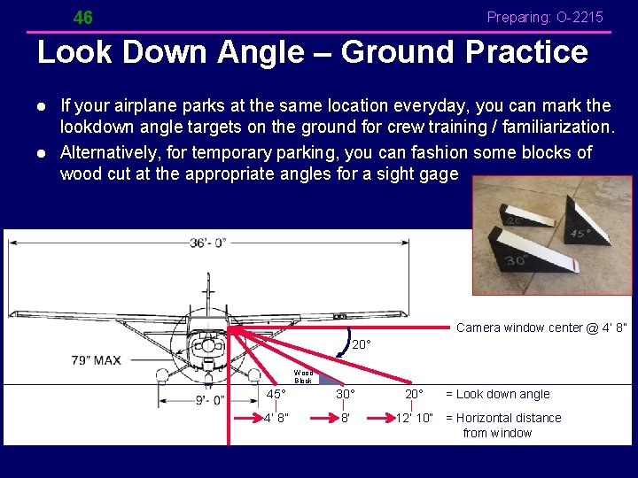 46 Preparing: O-2215 Look Down Angle – Ground Practice l l If your airplane 46 Preparing: O-2215 Look Down Angle – Ground Practice l l If your airplane
