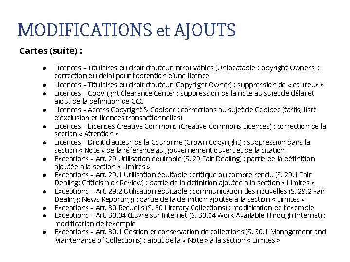 MODIFICATIONS et AJOUTS Cartes (suite) : ● ● ● Licences – Titulaires du droit