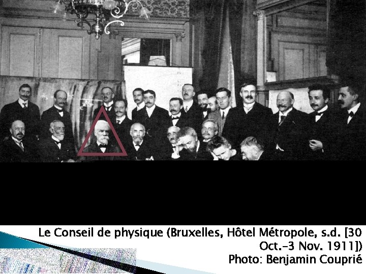 Le Conseil de physique (Bruxelles, Hôtel Métropole, s. d. [30 Oct. -3 Nov. 1911])