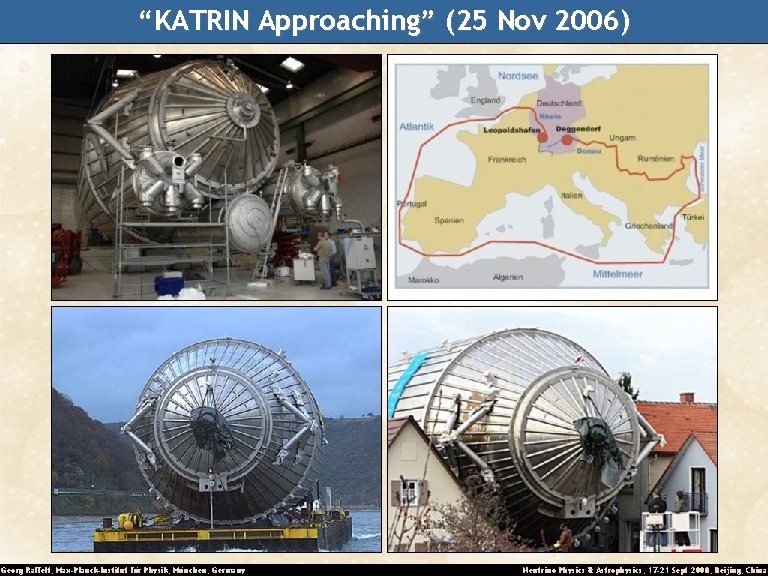 “KATRIN Approaching” (25 Nov 2006) Georg Raffelt, Max-Planck-Institut für Physik, München, Germany Neutrino Physics