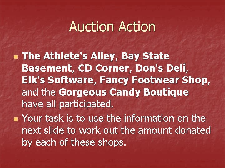 Auction Action n n The Athlete's Alley, Bay State Basement, CD Corner, Don's Deli,