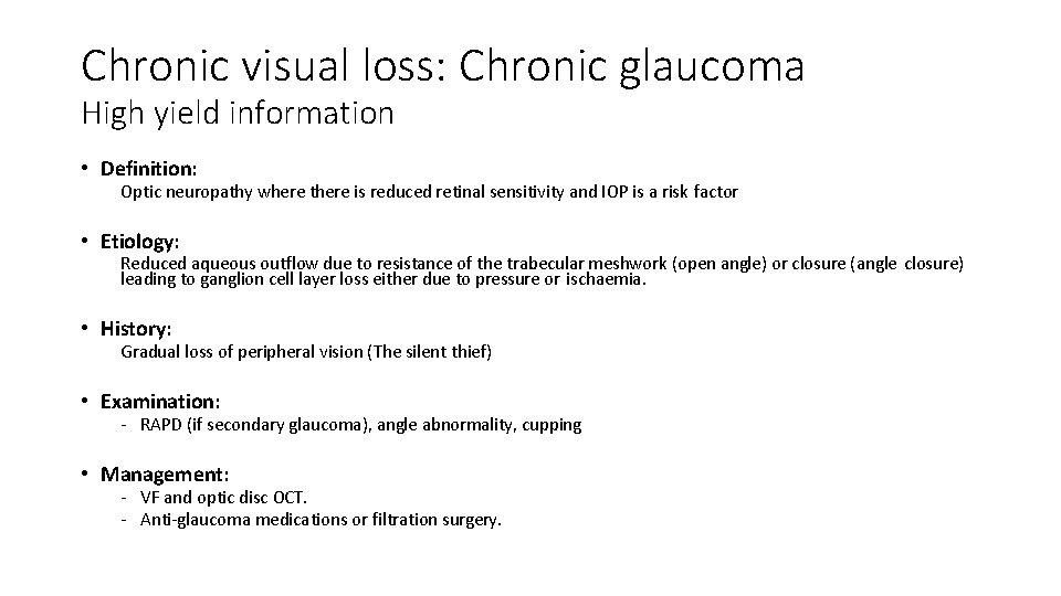 Chronic visual loss: Chronic glaucoma High yield information • Definition: Optic neuropathy where there Chronic visual loss: Chronic glaucoma High yield information • Definition: Optic neuropathy where there