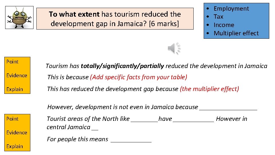 To what extent has tourism reduced the development gap in Jamaica? [6 marks] Point