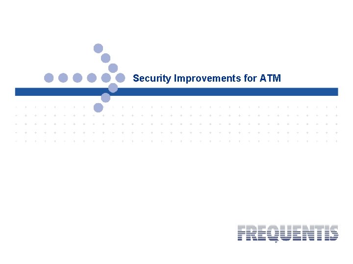 Security Improvements for ATM 