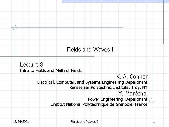 Wave Fields Math Fields and Waves I Lecture 8 Intro to