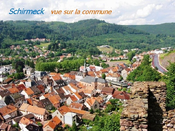 Schirmeck vue sur la commune 