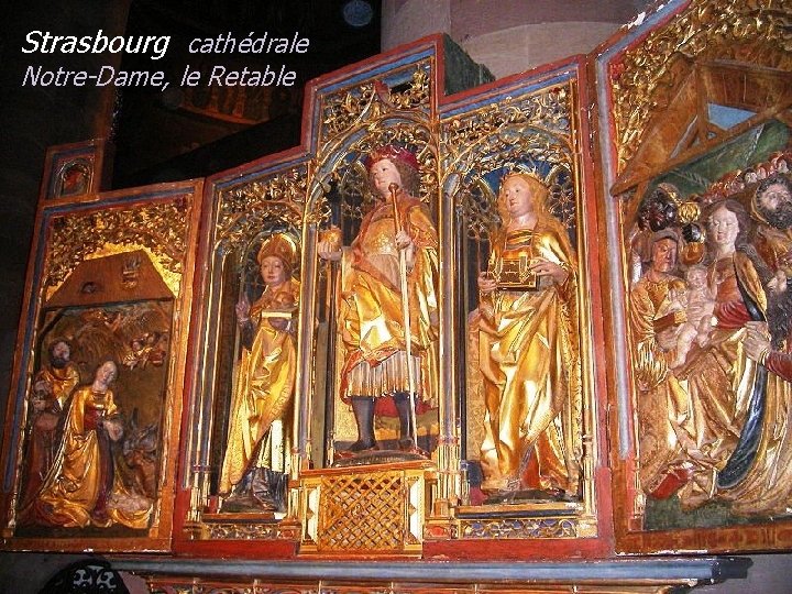 Strasbourg cathédrale Notre-Dame, le Retable 