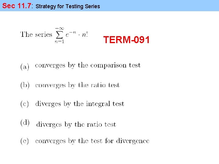 Sec 11. 7: Strategy for Testing Series TERM-091 