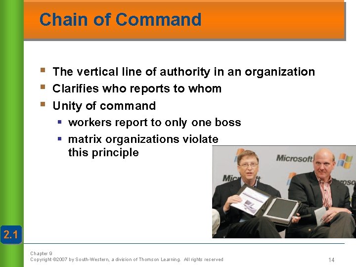 Chain of Command § § § The vertical line of authority in an organization