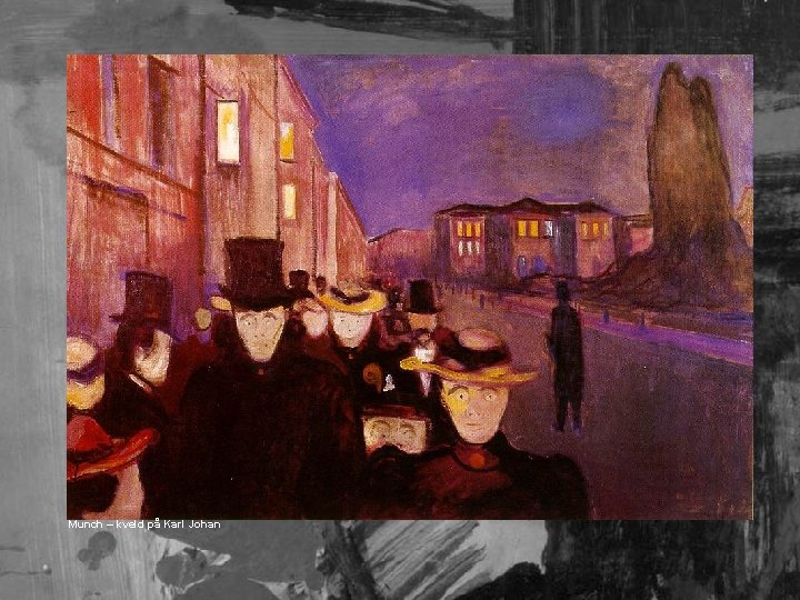 Munch – kveld på Karl Johan 