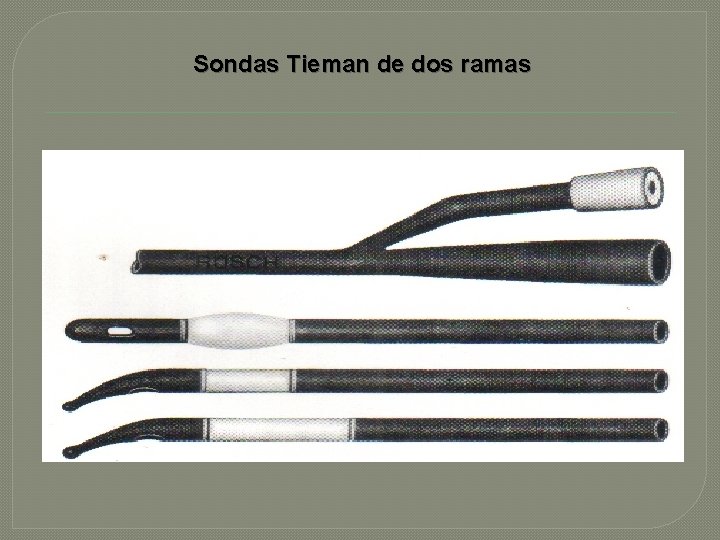 Sondas Tieman de dos ramas 