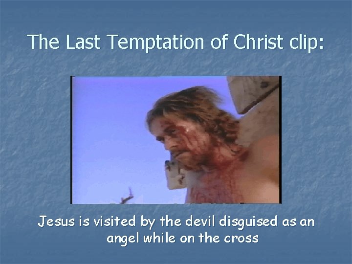 The Last Temptation of Christ clip: Jesus is visited by the devil disguised as