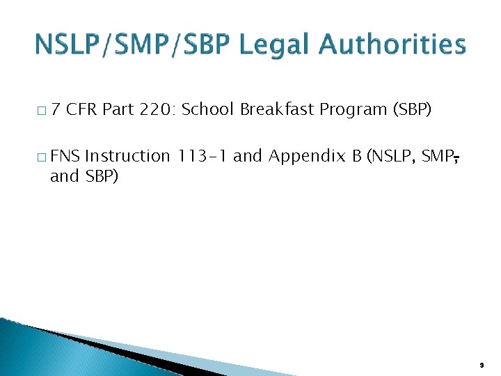 � 7 CFR Part 220: School Breakfast Program (SBP) � FNS Instruction 113 -1