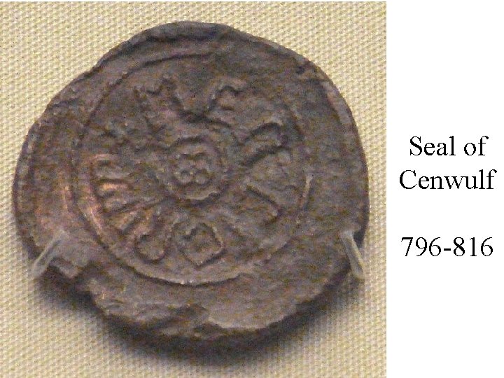 Seal of Cenwulf 796 -816 