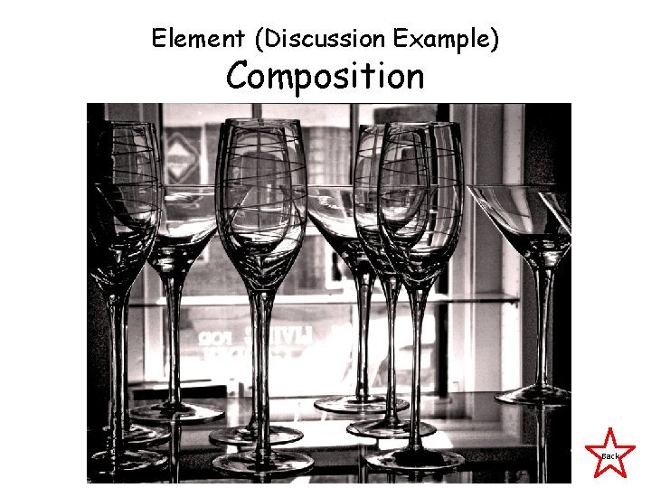 Element (Discussion Example) Composition Back 