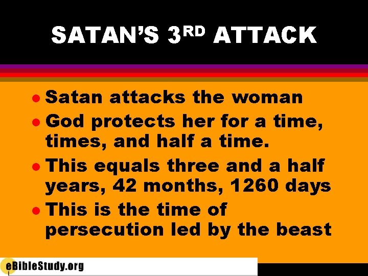 SATAN’S 3 RD ATTACK Satan attacks the woman l God protects her for a