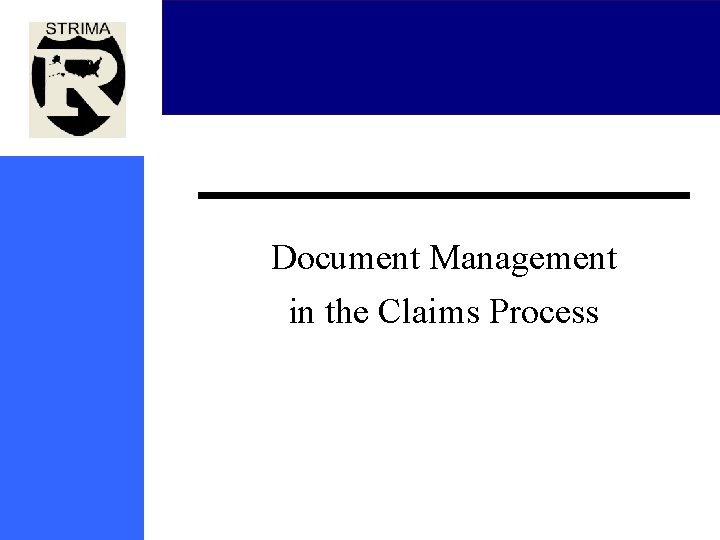 Document Management in the Claims Process 