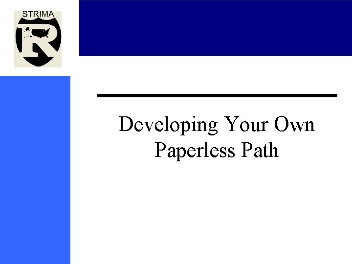 Developing Your Own Paperless Path 