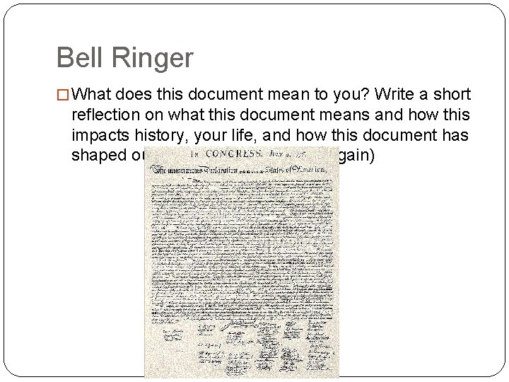 Bell Ringer � What does this document mean to you? Write a short reflection