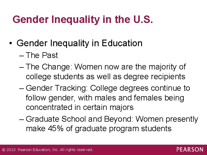 Gender Inequality in the U. S. • Gender Inequality in Education – The Past