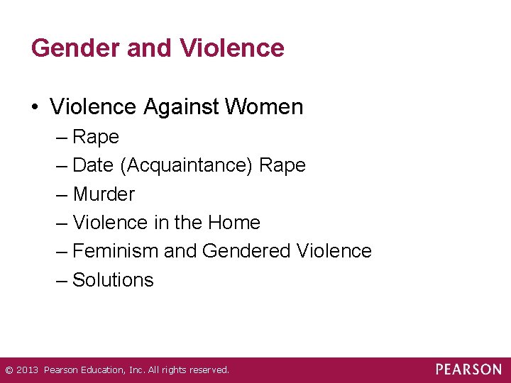 Gender and Violence • Violence Against Women – Rape – Date (Acquaintance) Rape –